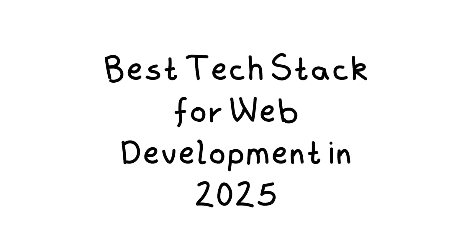 Best Tech Stack for Web Development in 2025