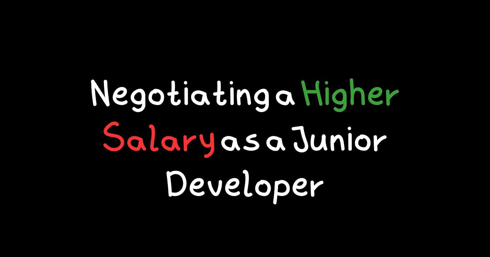 Negotiating a Higher Salary as a Junior Developer