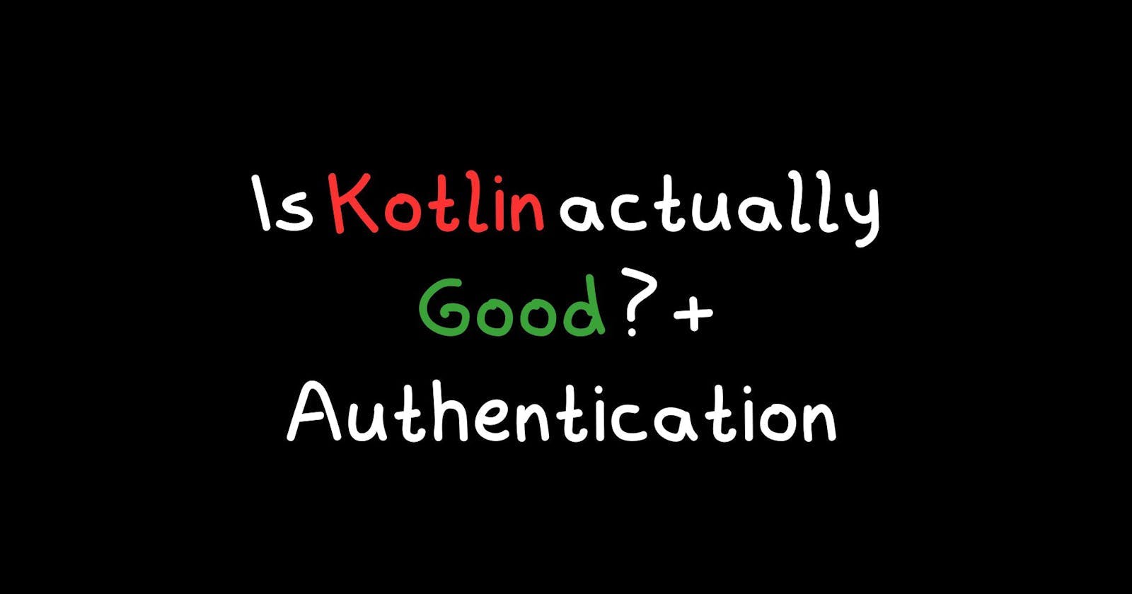 Is Kotlin actually Good ? + Authentication (Day 3) - Creating a SaaS Startup in 30 Days