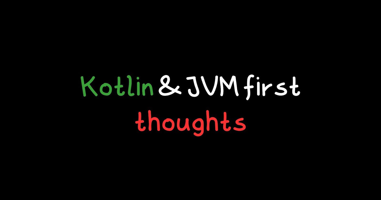 Kotlin & JVM first thoughts (Day 2) - Creating a SaaS Startup in 30 Days